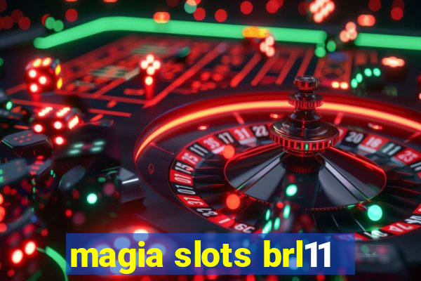 magia slots brl11